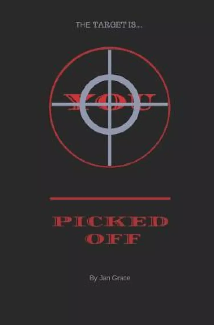 Picked Off: The Target Is You