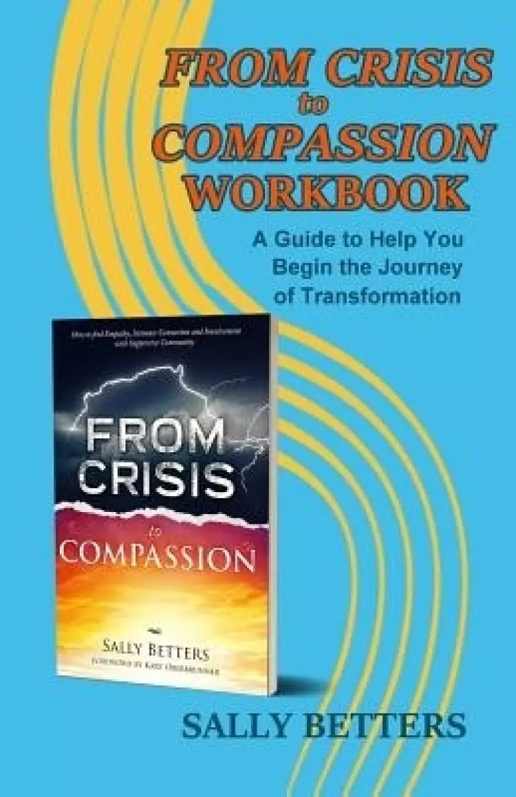 From Crisis To Compassion Workbook