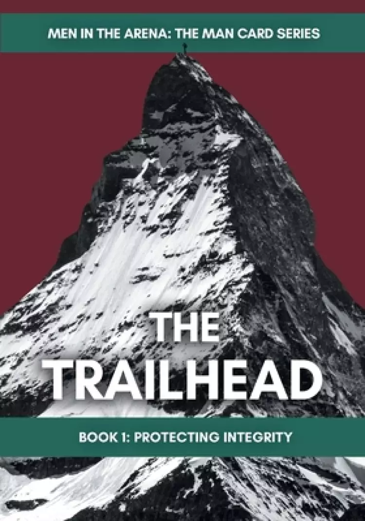 The Trailhead: Book 1: Protecting Integrity