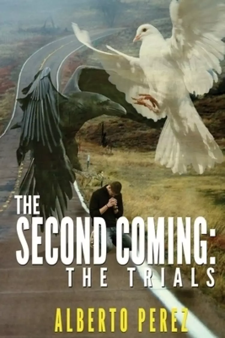 The Second Coming: The Trials