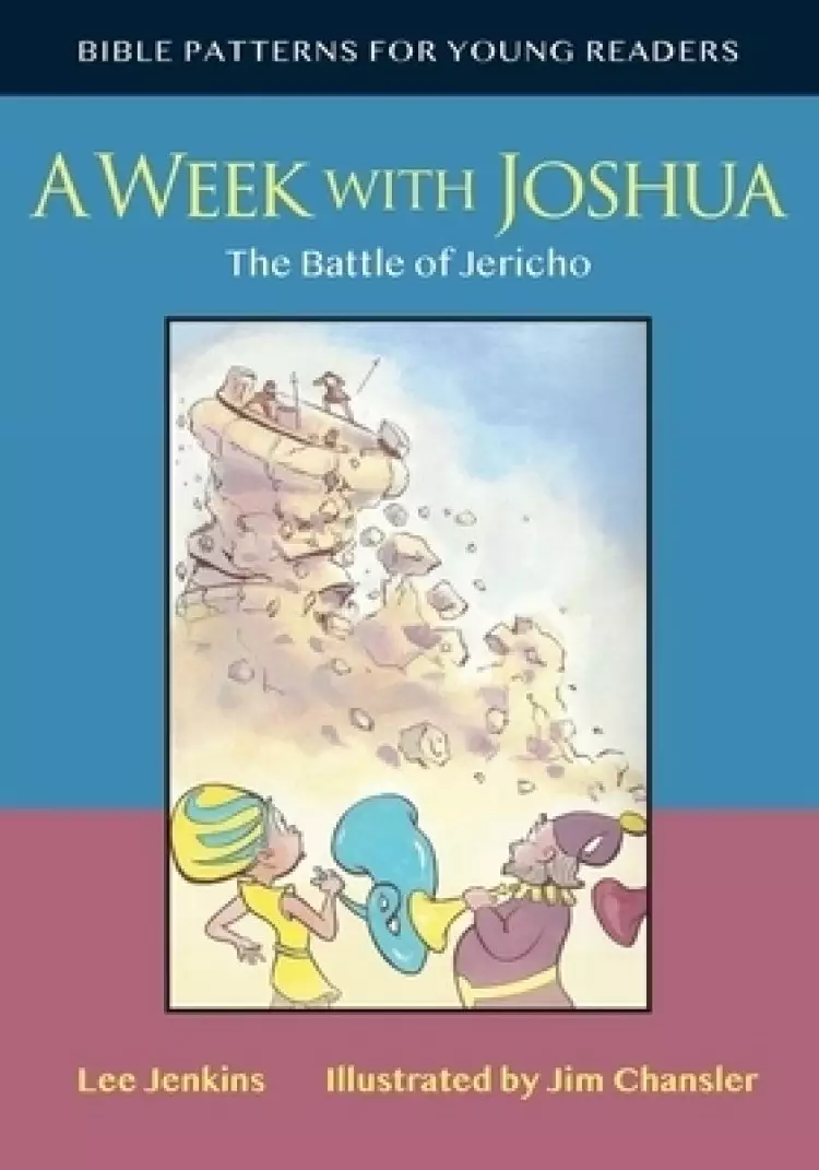 A Week with Joshua: The Battle of Jericho