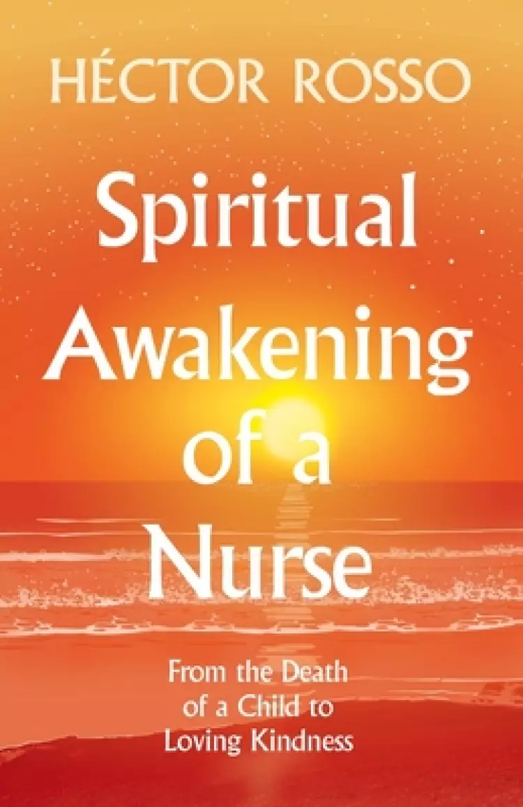 Spiritual Awakening Of A Nurse