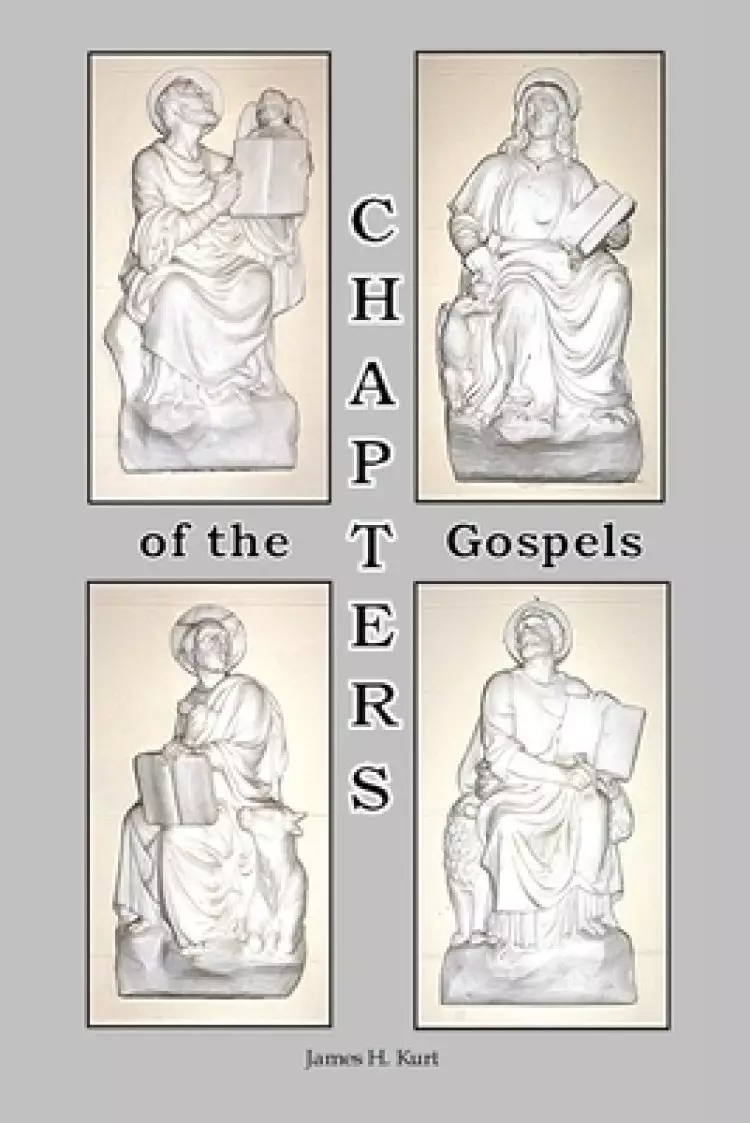 CHAPTERS of the Gospels