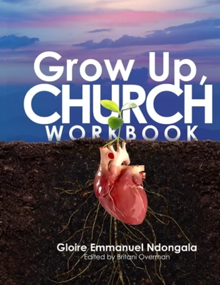 Grow Up, Church Workbook
