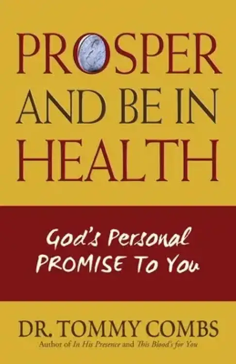 Prosper and Be In Health