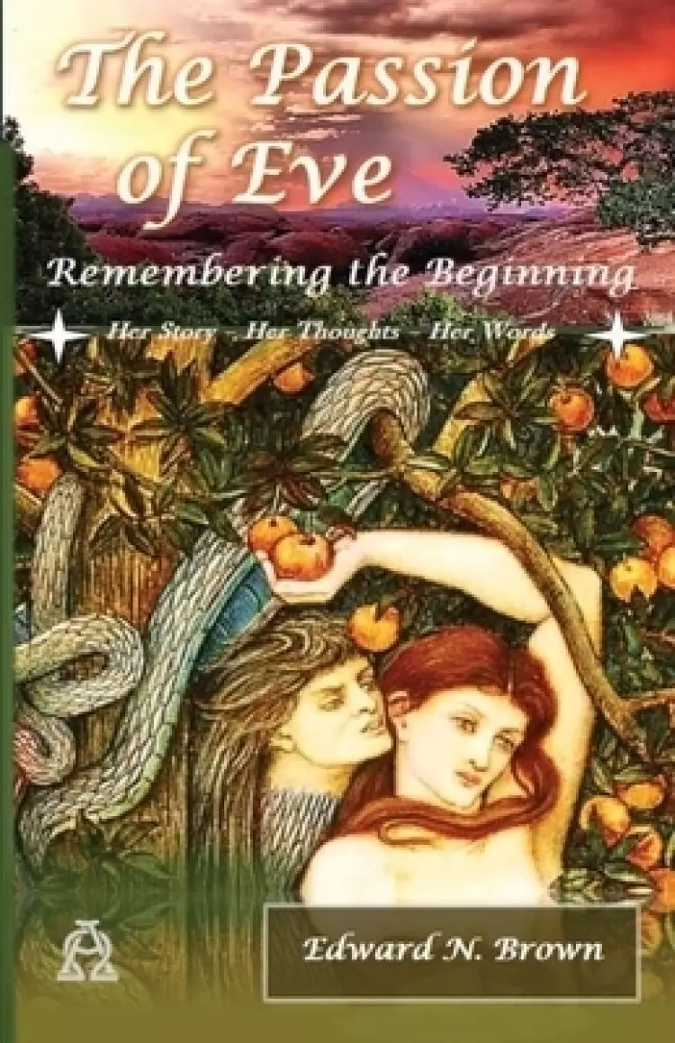 Passion Of Eve: Remembering The Beginning