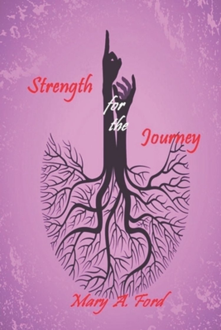 Strength for the Journey: Power for Living a Victorious Christian Life: a 21-day Inspirational Devotional