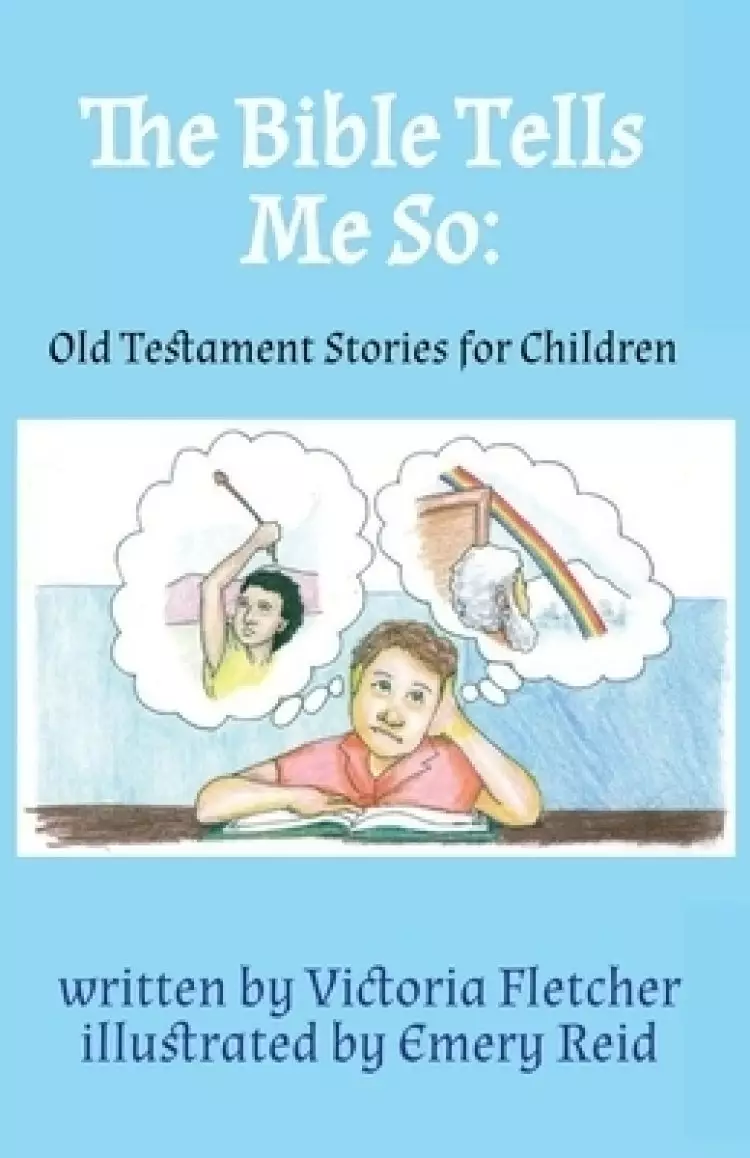The Bible Tells Me So: Old Testament Stories for Children