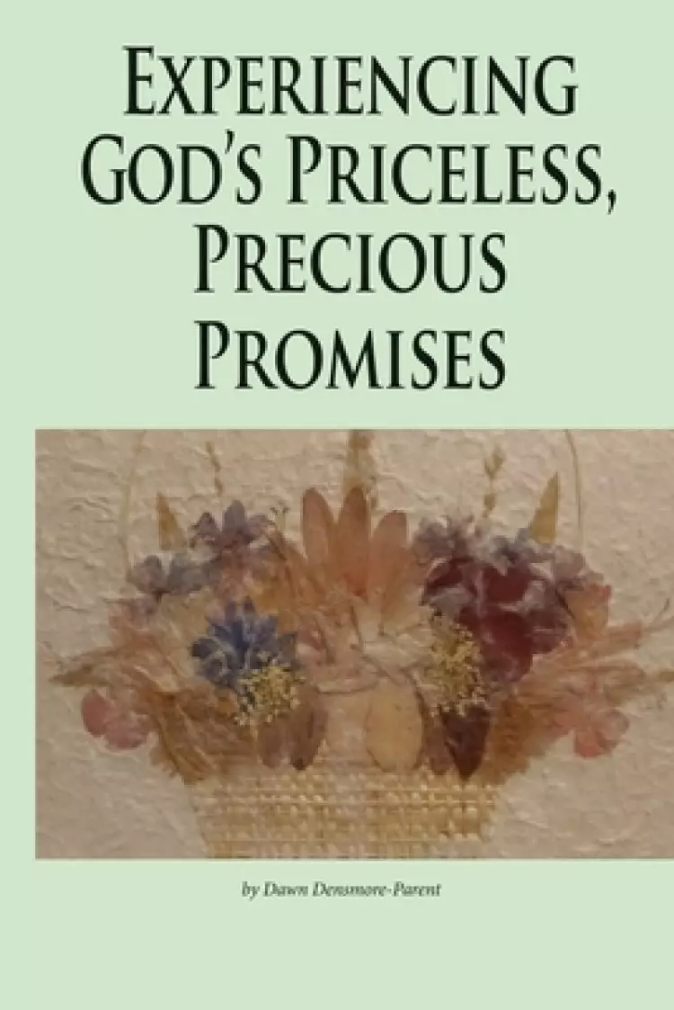Experiencing God's Priceless, Precious Promises