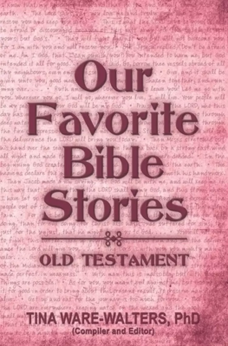 Our Favorite Bible Stories - Old Testament: Food for Your Soul (Volume 3)