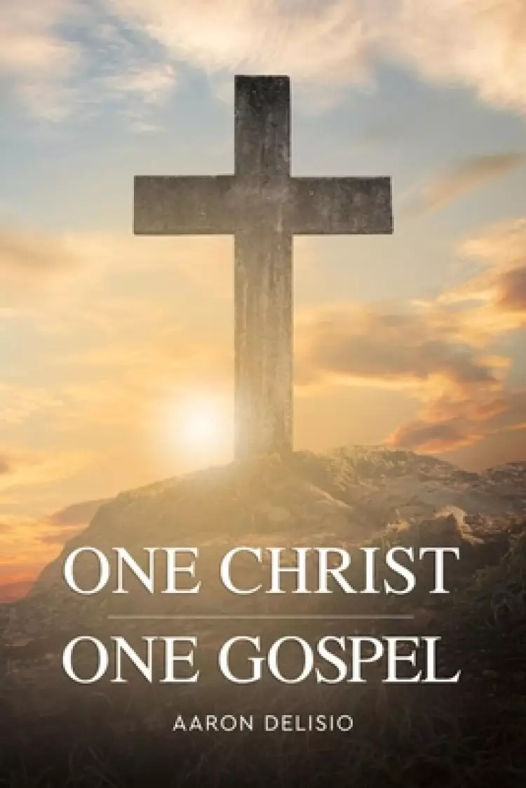 One Christ One Gospel: A Reader's Harmony of the Life of Jesus