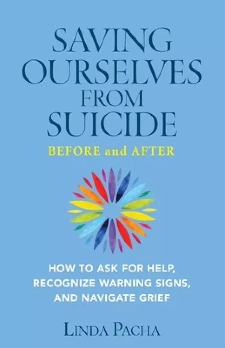 Saving Ourselves From Suicide - Before And After