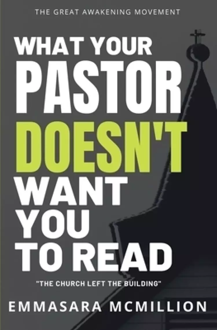 What Your Pastor Doesn't Want You To Read: The Church Left The Building