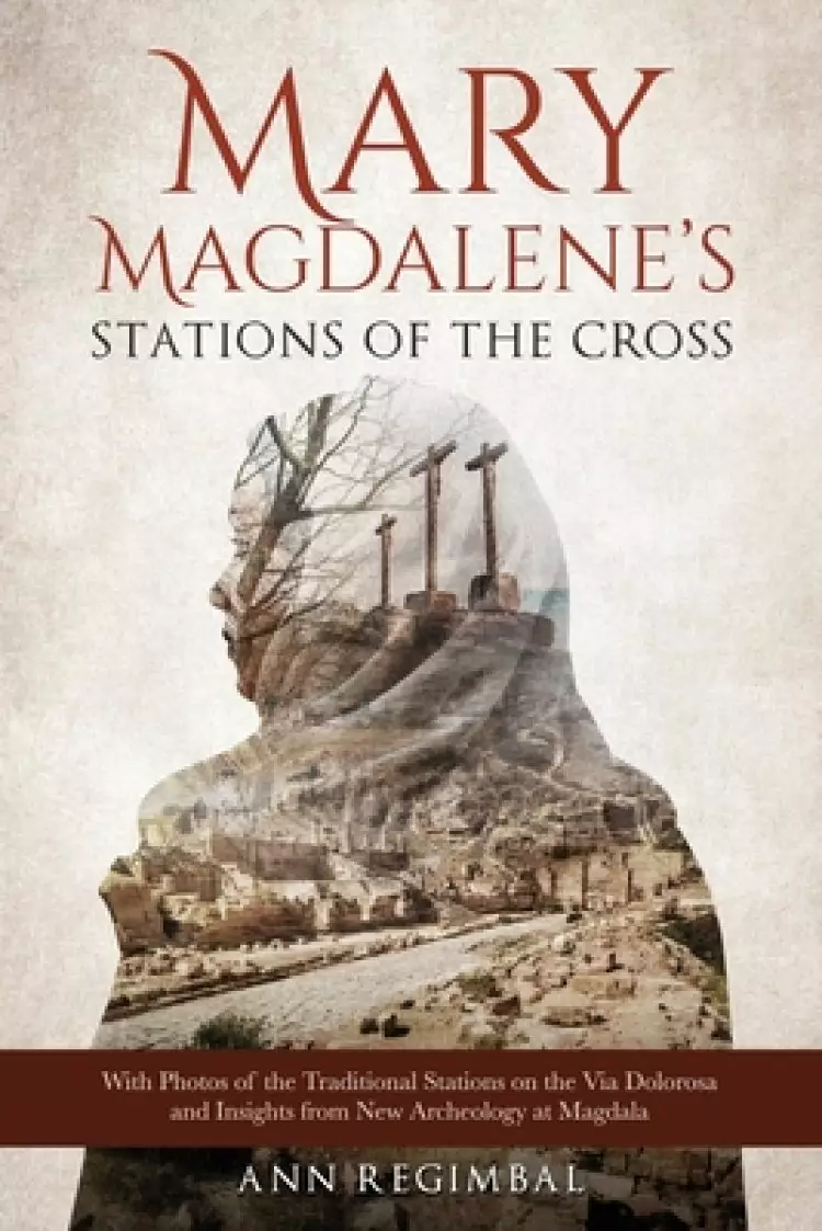 Mary Magdalene's Stations of the Cross