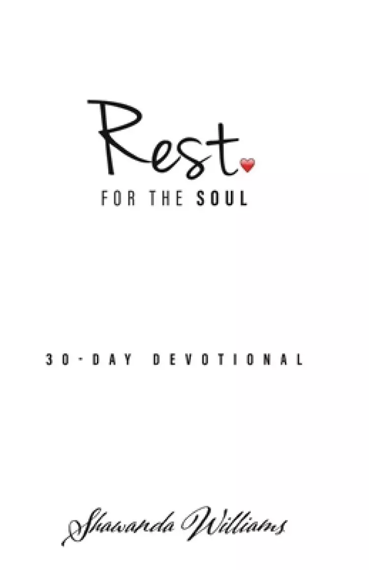 Rest for the Soul: 30-Day Devotional
