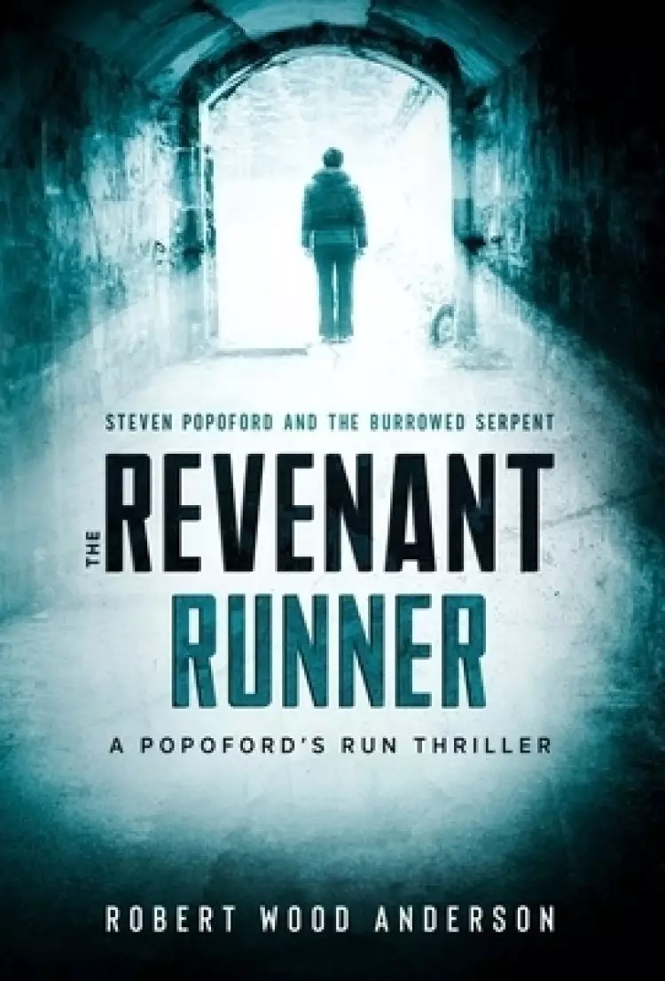 The Revenant Runner: Steven Popoford and the Burrowed Serpent