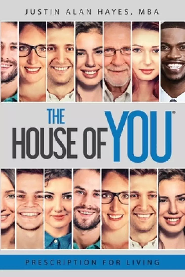 Prescription For Living: The House of You