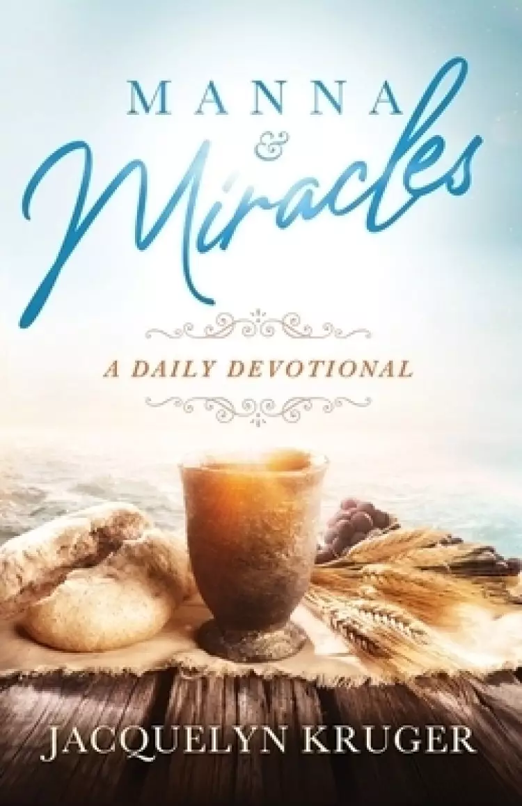 Manna and Miracles: A Daily Devotional