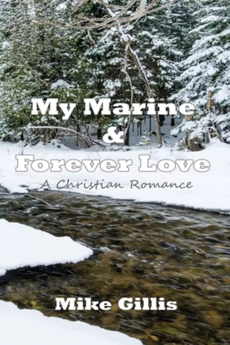 My Marine and Forever Love