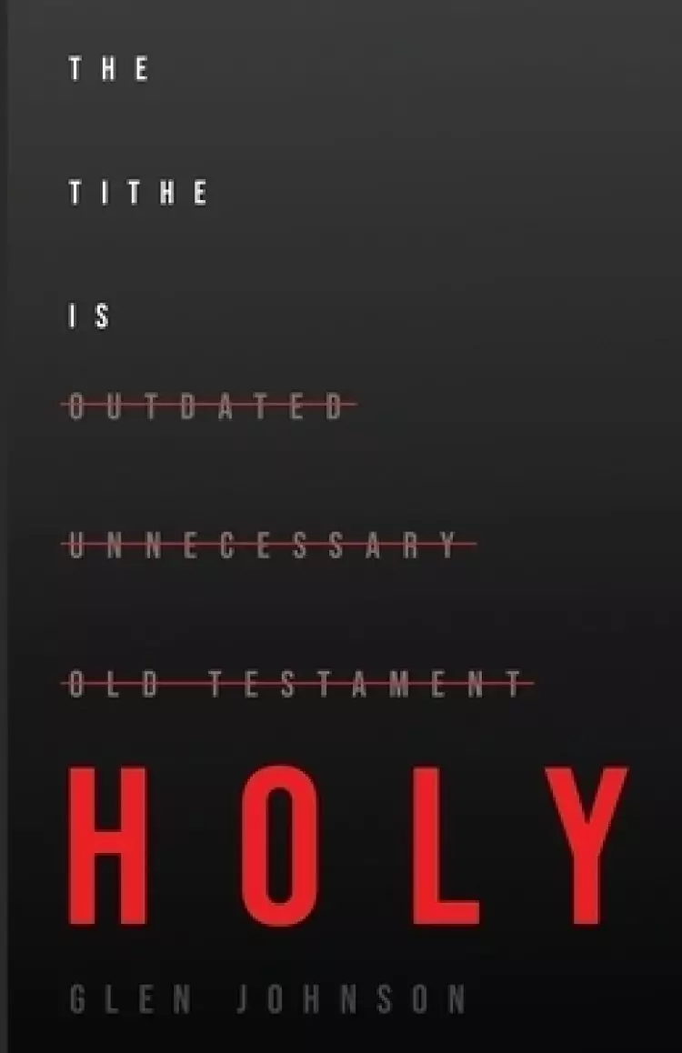 The Tithe is Holy