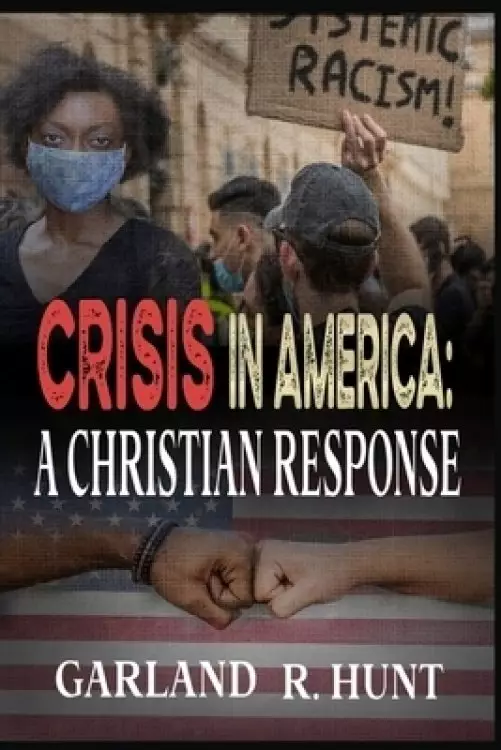 Crisis in America: A Christian Response