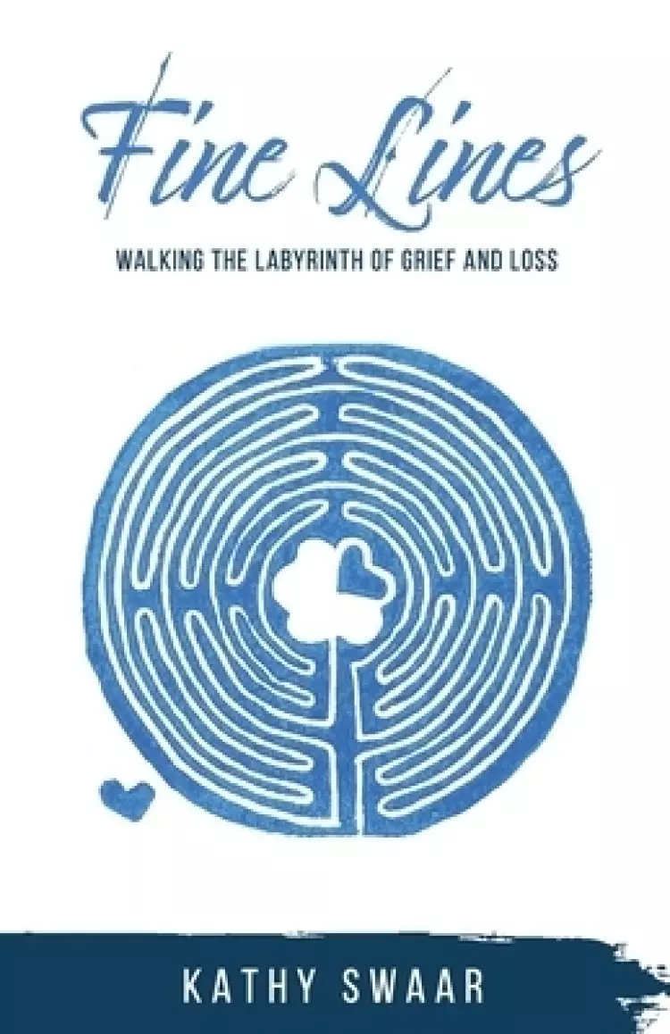 Fine Lines: Walking the Labyrinth of Grief and Loss