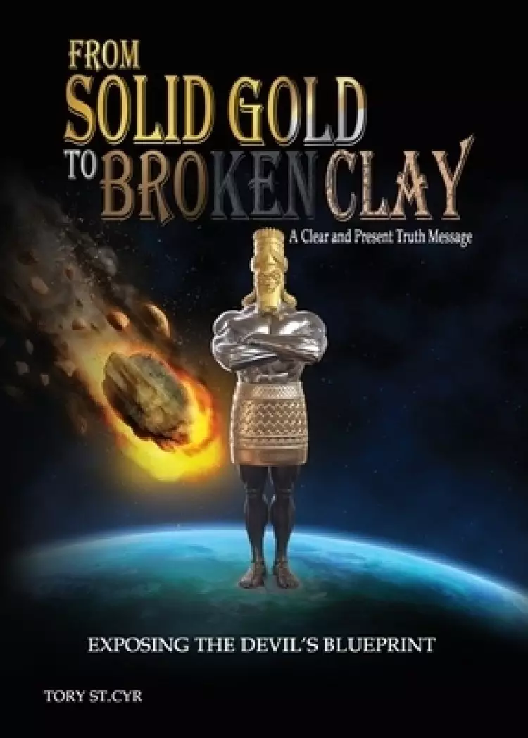 From Solid Gold to Broken Clay: Exposing the Devil's Blueprint