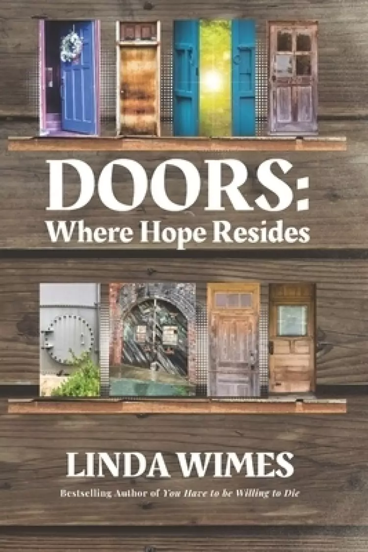 Doors: Where Hope Resides
