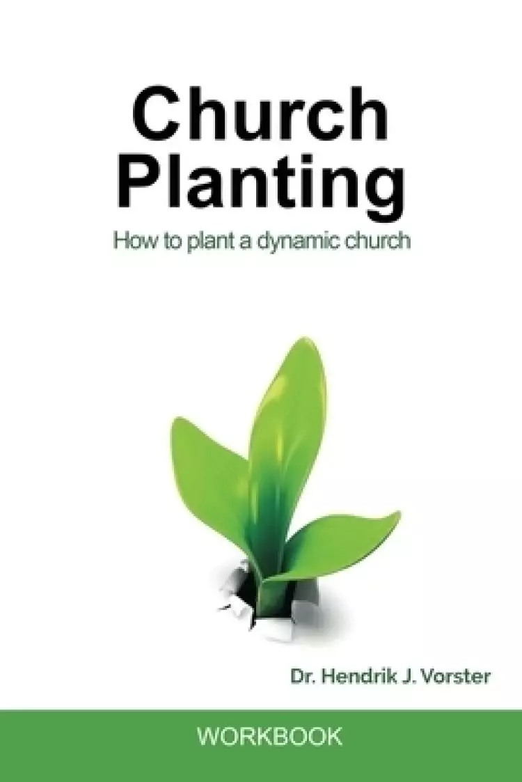 Church Planting Workbook: A practical guidebook to plant Disciple-making churches