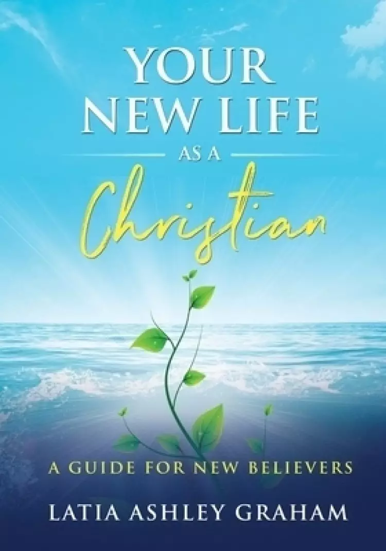Your New Life as a Christian