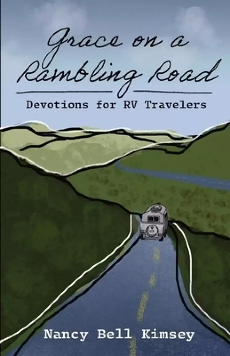 Grace on a Rambling Road:  Devotions for RV Travelers