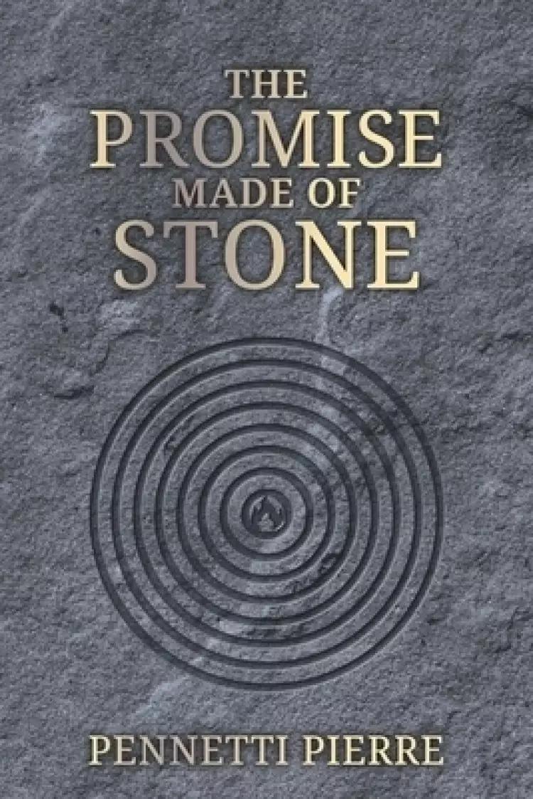 The Promise Made of Stone