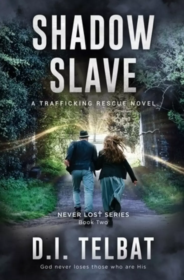 SHADOW SLAVE: A Trafficking Rescue Novel