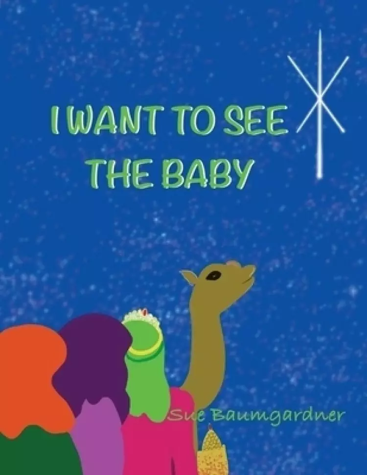 I Want to See the Baby