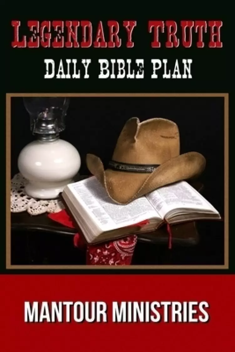 Legendary Truth Daily Bible Plan