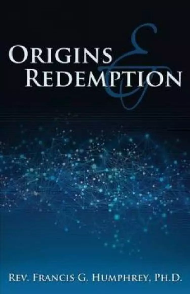 Origins and Redemption