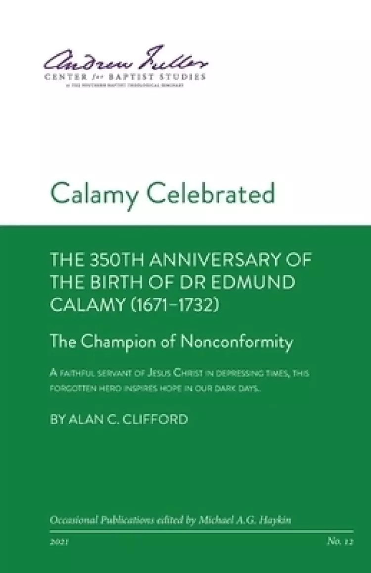 Calamy Celebrated: The Champion of Nonconformity