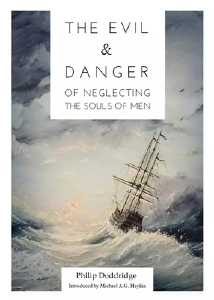 The Evil and Danger of Neglecting the Souls of Men