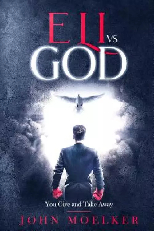 Eli vs God: You Give and Take Away