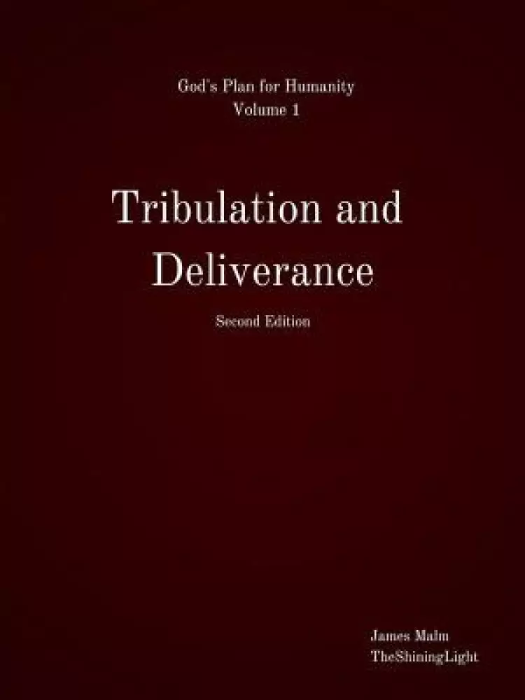 Tribulation and Deliverance