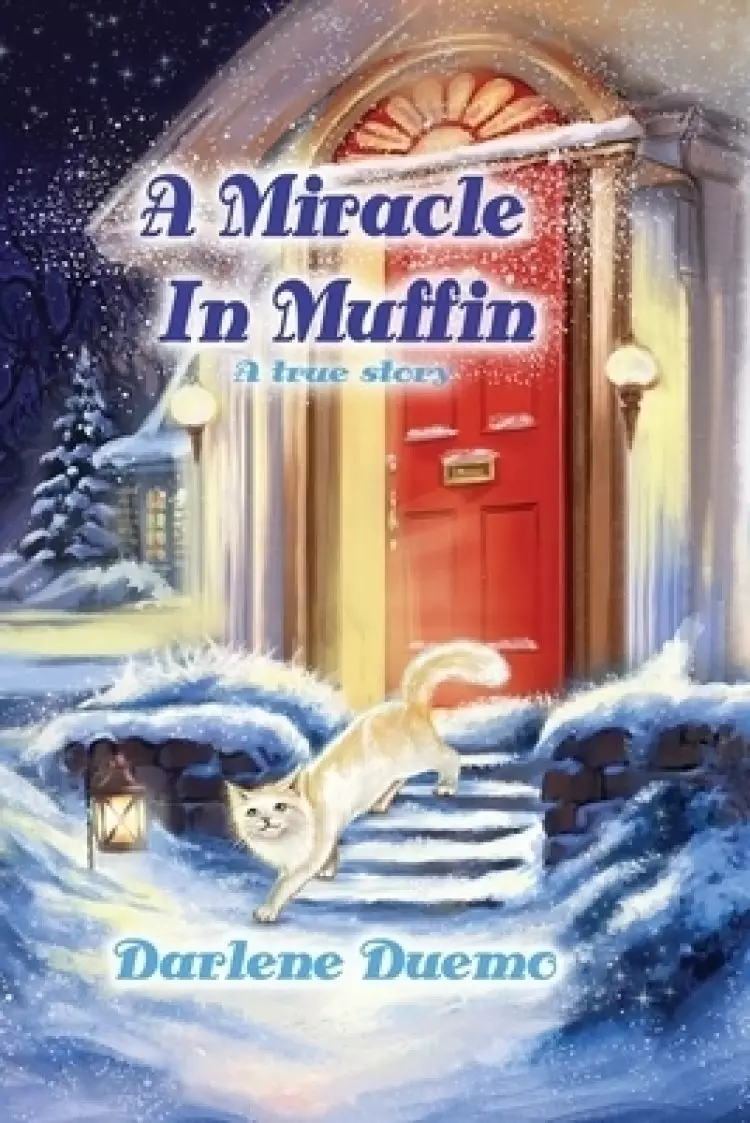 A Miracle In Muffin: A True Story