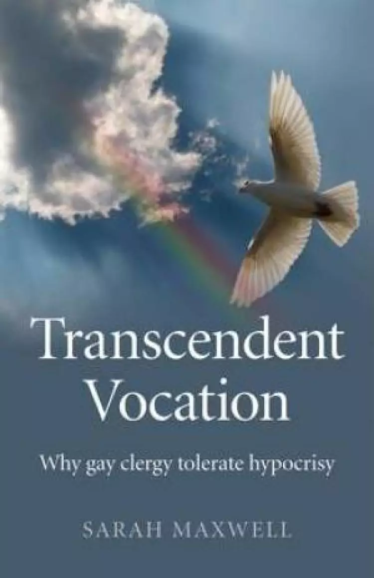 Transcendent Vocation – Why Gay Clergy Tolerate Hypocrisy