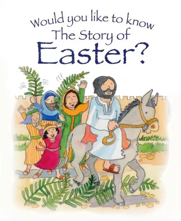 Would you like to know The Story of Easter? Pack of 10