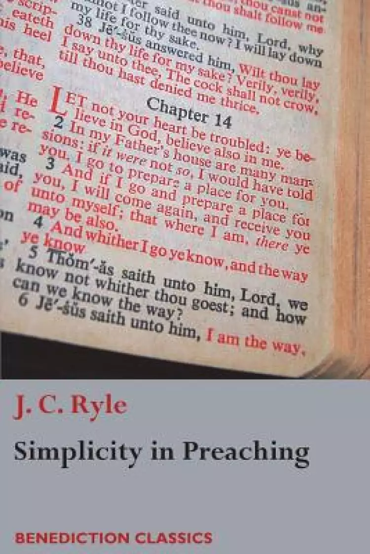 Simplicity in Preaching: A Guide to Powerfully Communicating God's Word