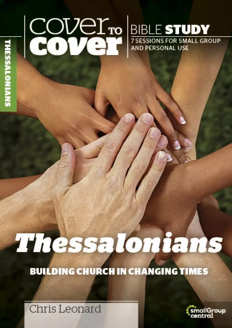 Cover to Cover Bible Study: Thessalonians