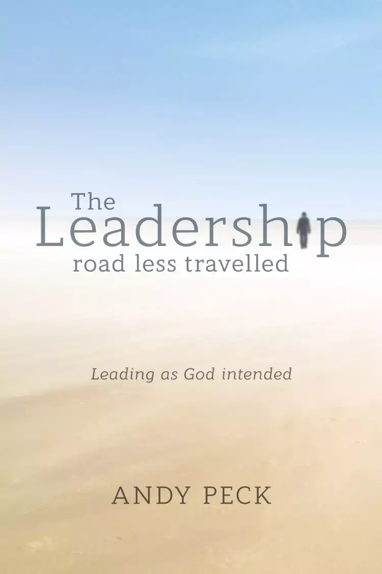The Leadership Road Less Travelled