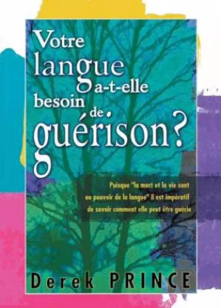 Does Your Tongue Need Healing? (french)