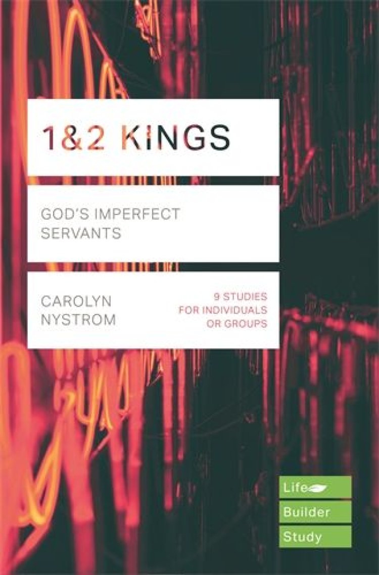 Lifebuilder Bible Study: 1 & 2 Kings