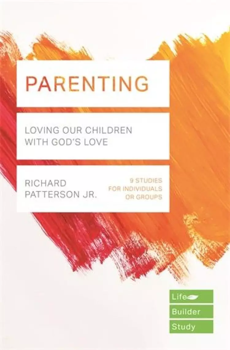 Lifebuilder Bible Study: Parenting