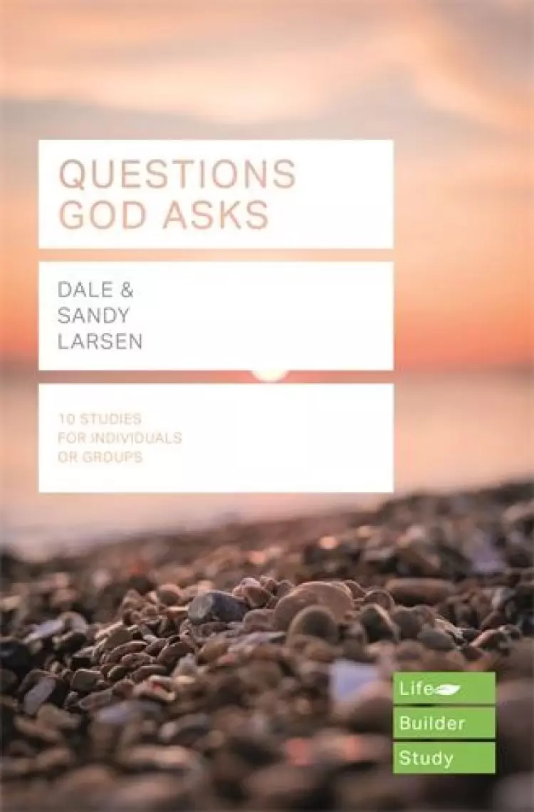 Lifebuilder Bible Study: Questions God Asks